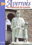 Averroès : un combattant de la pensée