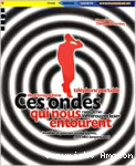 Ces ondes qui nous entourent