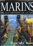 Marins : les métiers de la mer