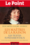 Descartes, Locke, Leibniz : les maîtres de la raison