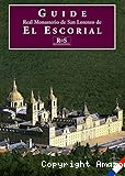Guide Real monasterio de San Lorenzo El Escorial
