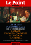 Les Textes fondamentaux de l'ésotérisme : Kabbale, franc-maçonnerie, astrologie, soufisme