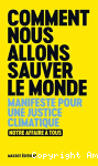 Comment nous allons sauver le monde