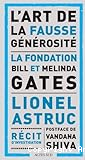 L'art de la fausse générosité : la fondation Bill et Melinda Gates