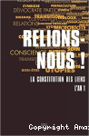 Relions-nous ! La constitution des liens