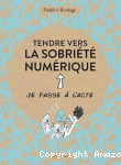 Tendre vers la sobriété numérique
