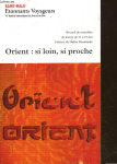 Orient : si loin, si proche