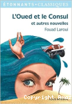 L'Oued et le consul et autres nouvelles