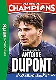 Une biographie de Antoine Dupont