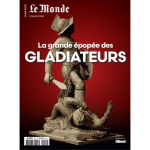 La grande épopée des gladiateurs