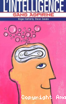 L'Intelligence sans aspirine
