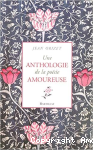 Une Anthologie de la poésie amoureuse