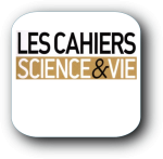 Les Cahiers de Science et vie (Paris)