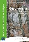 Géodiversité en Bretagne : un patrimoine remarquable