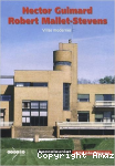 Hector Guimard, Robert Mallet-Stevens : villas modernes