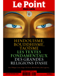 Hindouisme, bouddhisme, taoisme : les textes fondamentaux des grandes religions d'Asie