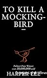 To kill a mocking-bird