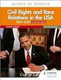 Civil rights and race relations in the USA 1850-2009