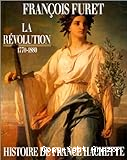 La Révolution de Turgot à Jules Ferry : 1770-1880