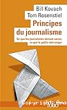 Principes du journalisme : ce que les journalistes doivent savoir, ce que le public doit exiger