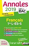 Annales 2019 sujets et corrigés Français 1re L. ES. S