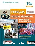 Français Histoire Géographie Enseignement moral et civique Tle BAC PRO