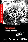 Franquin : Idées noires