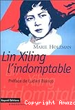Lin Xiling l'indomptable