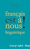 Le français est à nous : petit manuel d'émancipation linguistique