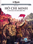 Hô Chi Minh : la bataille de Dien Bien Phu