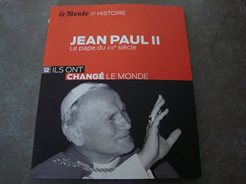 Jean Paul 2, le pape du 20ème siècle