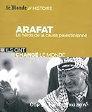 Arafat : le héros de la cause palestinienne