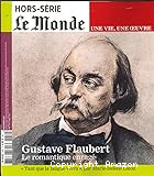 Gustave Flaubert, le romantique enragé