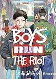 Boys runs the riots