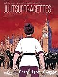 Jujitsuffragettes : Les Amazones de Londres