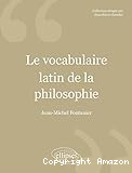 Le vocabulaire latin de la philosophie