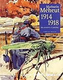 Mathurin Méheut : 1914-1918 des ennemis si proches
