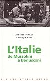 L'Italie : de Mussolini à Berlusconi