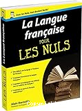 La langue française pour les nuls