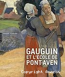 Gauguin et l'Ecole de Pont-Aven