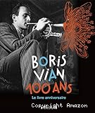 Boris Vian : 100 ans