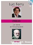 Freud : le sexe et l'inconscient