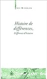 Histoire de différences : différence d'histoires