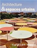 Architecture et espaces urbains