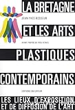 La Bretagne et les arts plastiques contemporains