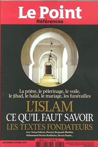 L'Islam, ce qu'il faut savoir : les textes fondateurs