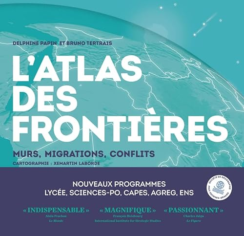 L'atlas des frontières : murs, migrations, conflits