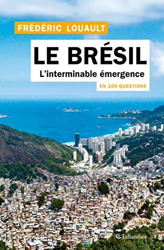 Le Brésil : l'interminable émergence